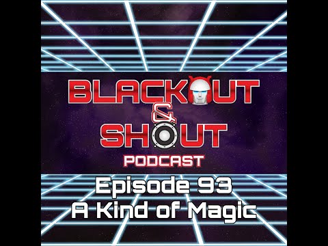 Episode 93 - A Kind of Magic - 4/27/2020