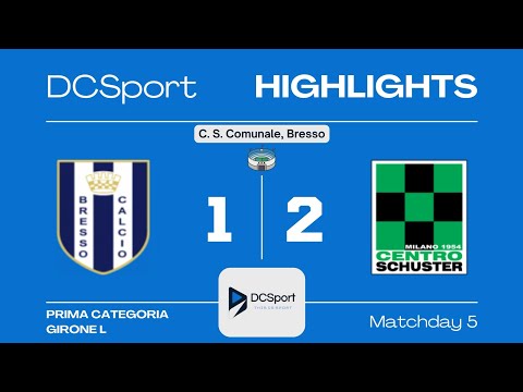 BRESSO CALCIO - CENTRO SCHUSTER 1-2 | 5 Giornata | 1 Categoria | Girone L | Milano 