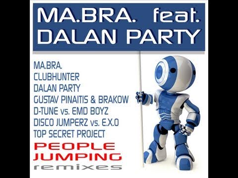 MA.BRA. feat. DALAN PARTY people jumping (Remixes - Medley Preview)