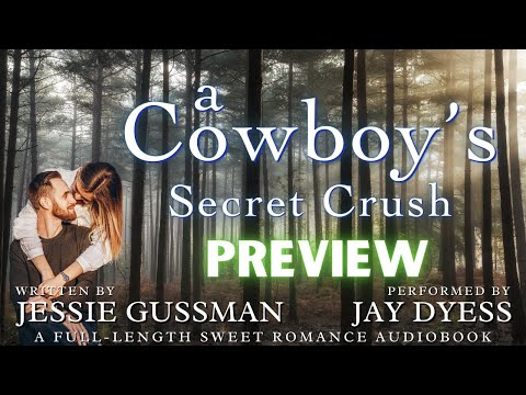 Audiobook Preview - A Cowboy's Secret Crush - Sweet View Ranch, book 3 - by Jessie Gussman