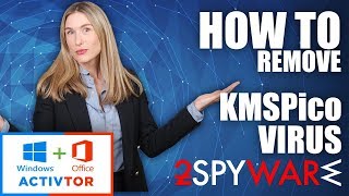 How to remove KMSpico from Windows 7/8/10 and Microsoft Office