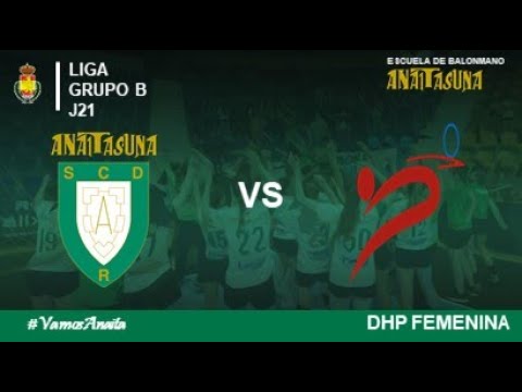 DH. PLATA - LIGA - J21 - Helvetia Anaitasuna vs BM Loyola (2021-2022)