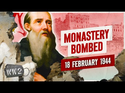 Week 234 - The Destruction of Monte Cassino - February 18, 1944