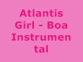 Atlantis Girl - Boa [MR] Instrumental + DL Link ...