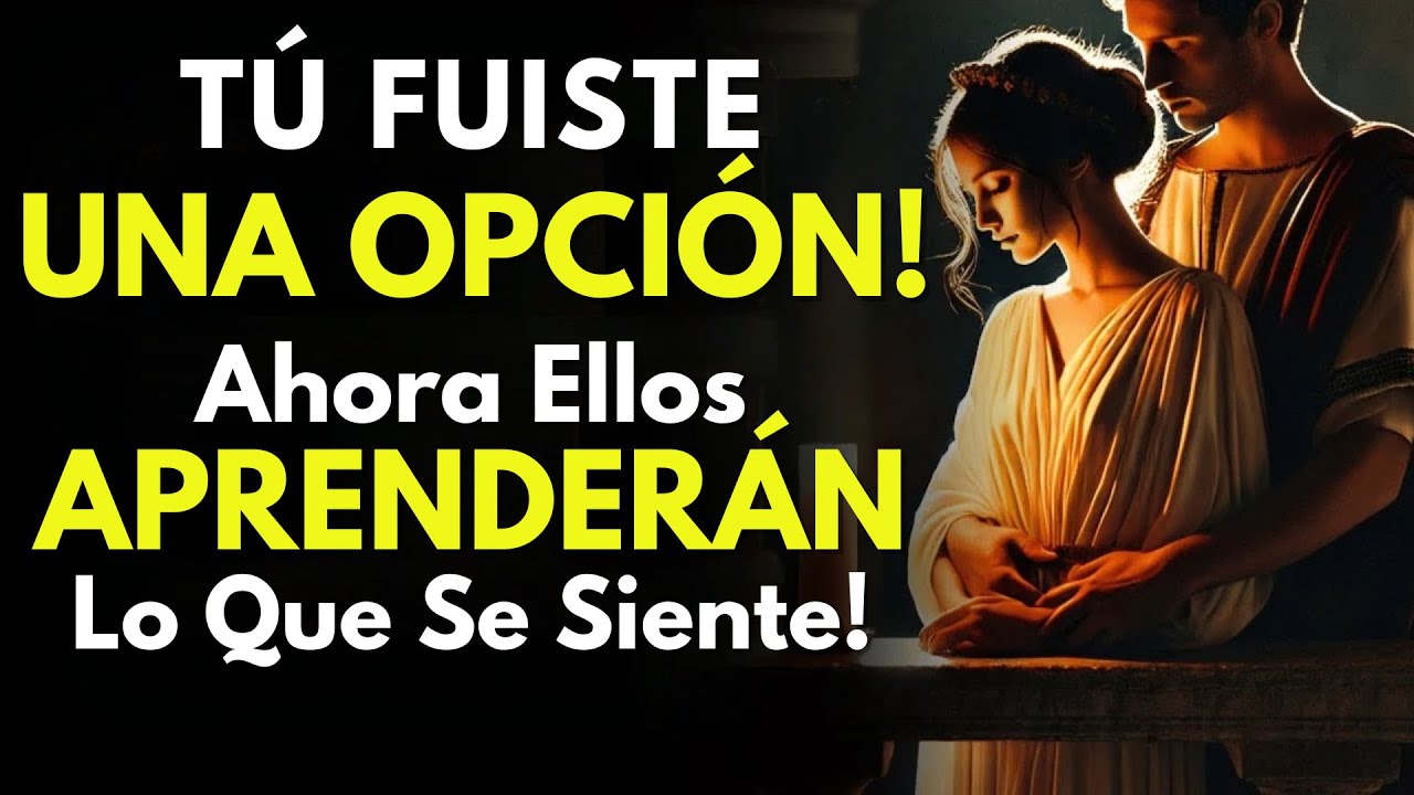 Tú Fuiste una Opción... ¡Ahora Ellos Aprenderán Lo Que Se Siente! - Estoicismo