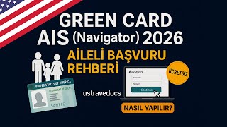 Green Card AIS (Navigator) Kaydı 2026 | Aileli Başvuru Rehberi ✅