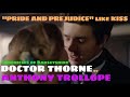 DOCTOR THORNE Chronicles Of Barsetshire By ANTHONY TROLLOPE For JANE AUSTEN Lovers
