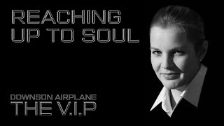 Video REACHING UP TO SOUL © 1986 THE V.I.P™ (Official Lyric Video)