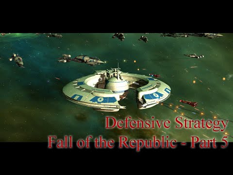 Defensive Strategy - Fall of the Republic - Republic - Admiral Difficulty - Part 5