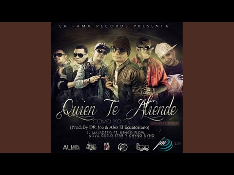 Quien Te Atiende Como Yo Remix (ft. Chino Nino ,Guelo Star, Master Joe, Nova, Og Black)
