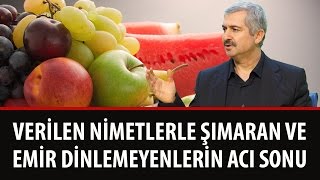 Dr. Burhan SABAZ - Verilen Nimetlerle Şımaran ve Emir Dinlemeyenlerin Acı Sonu!