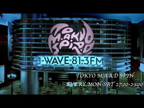 DJ KAORI　J-WAVE 81.3 FM　TOKYO M.A.A.D SPIN　2022 7. 31