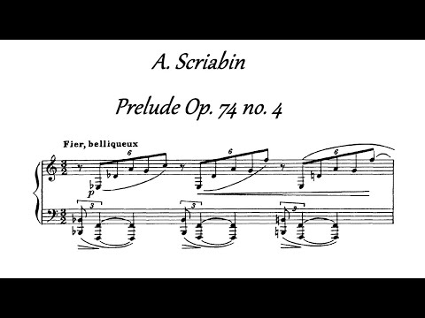 A. Scriabin - Five Preludes Op. 74 no. 5 Fier, belliqueux