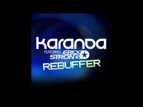 [HD] Karanda feat. Erick Strong - Rebuffer [Interstate]