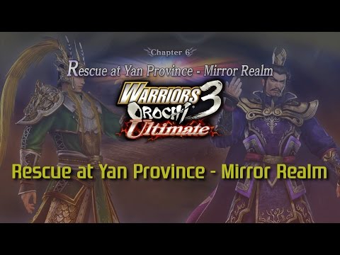 Warriors Orochi 3 Ultimate [PS4] | Rescue at Yan Province - Mirror Realm