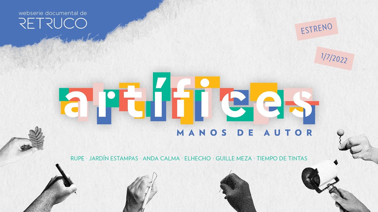 Artífices | Webserie documental | Trailer