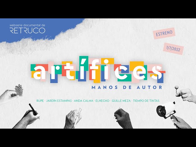 Artífices | Webserie documental | Trailer