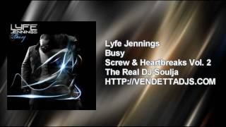 Chopped &amp; Screwed: Lyfe Jennings - Busy