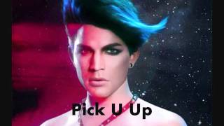 Adam Lambert - Pick U Up [HQ]