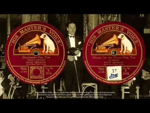 Charleston + Waitin' For The Moon (1925) Savoy Orpheans