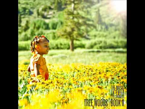 Tree Woods - To Love