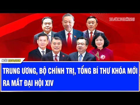 Trung ương, Bộ Chính trị, Tổng Bí thư khóa mới ra mắt Đại hội XIV