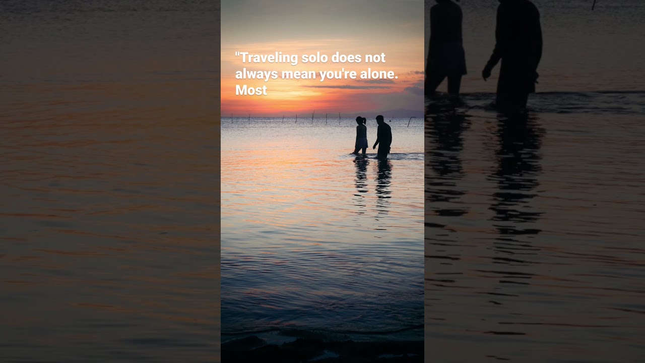 Travel Quotes: Travelling solo doesn't mean you are alone #travelquotes