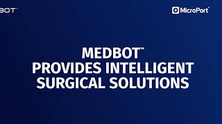 Cutting-edge robotic surgery solutions | MicroPort® MedBot™​