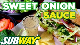Sweet Onion Sauce Recipe |  Subways Discontinued sweet onion sauce copycat recipe