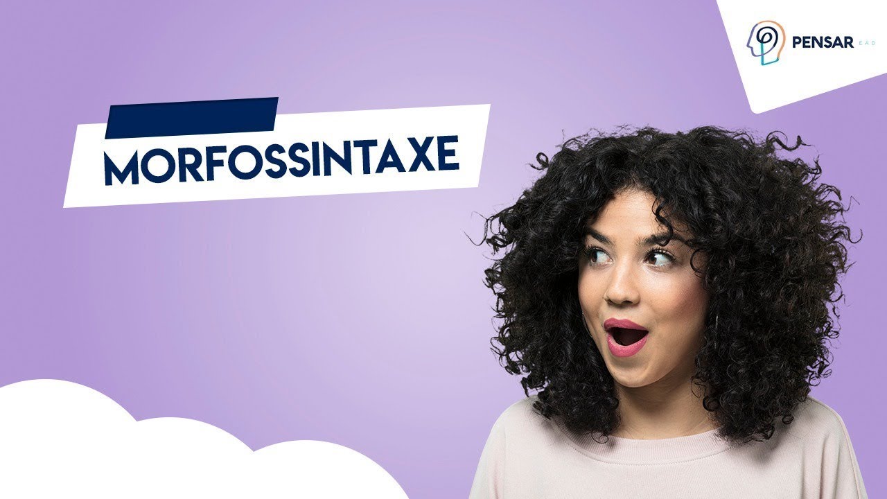 Aula 23 - Entenda o que é morfossintaxe