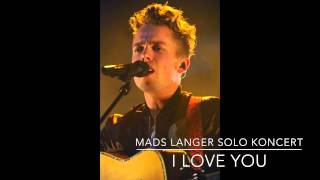 Mads Langer - I Love You
