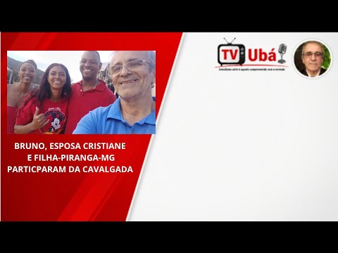 Presidente Bernardes - MG - "NOTÍCIAS DA CIDADE"- Brno, ESPOSA Cristiane e filha presente na Cavalga