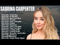 Sabrina Carpenter Top 20 Greatest Hits Espresso Feather Nonsense Full Album 2025