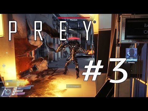 Prey - Walkthough Part 3 PHANTOM 1080p 60FPS