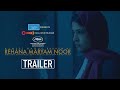 Rehana Maryam Noor Trailer Now Streaming On Chorki Badhon Abdullah Mohammad Saad