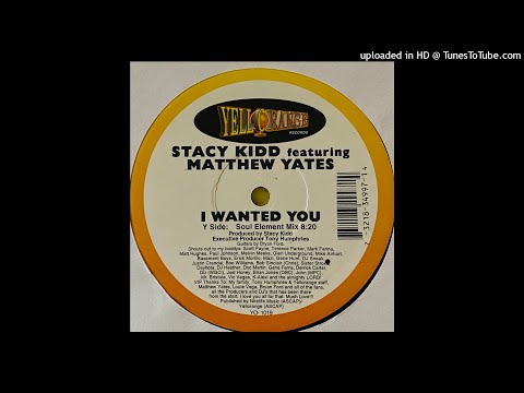 Stacy Kidd Featuring Matthew Yates | I Wanted You (Soul Element Mix)