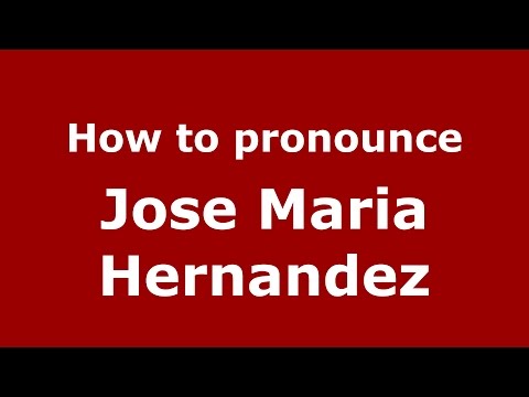 How to pronounce Jose Maria Hernandez (Colombia/Colombian Spanish) - PronounceNames.com