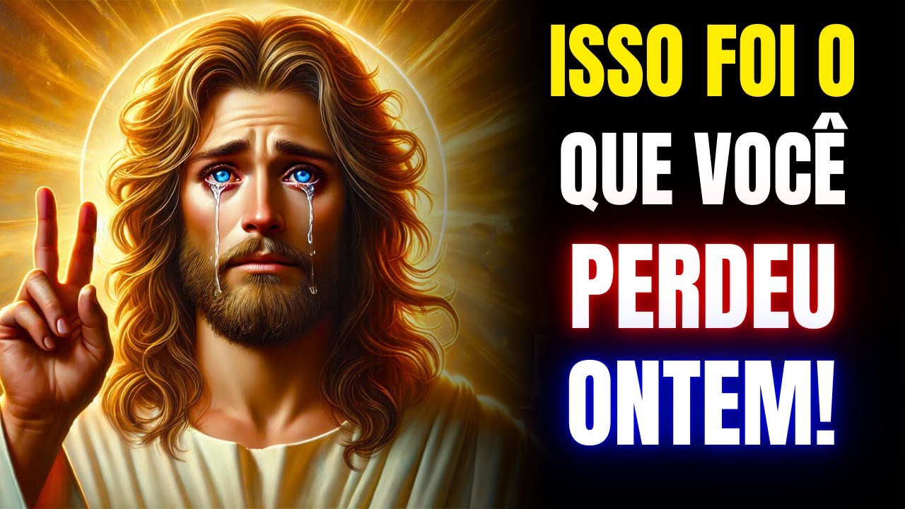 MEU FILHO SE NÃO AGIR AGORA, PODE PERDER MUITO MAIS!  MENSAGEM DE DEUS HOJE | MENSAGEM DE DEUS