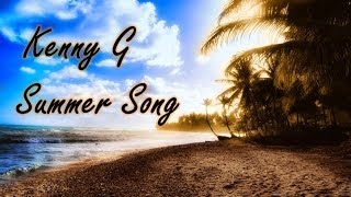Kenny G - Summer Song