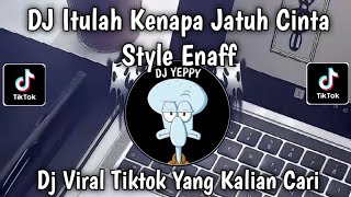 Download lagu DJ ITULAH KENAPA JATUH CINTA • DJ DUNIA YANG NANTI STYLE ENAFF VIRAL FYP TIKTOK TERBARU mp3 Download lagu DJ ITULAH KENAPA JATUH CINTA • DJ DUNIA YANG NANTI STYLE ENAFF VIRAL FYP TIKTOK TERBARU mp3
