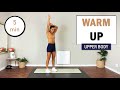 5 Minute Warm Up Workout: Upper Body Routine - Improve Mobility
