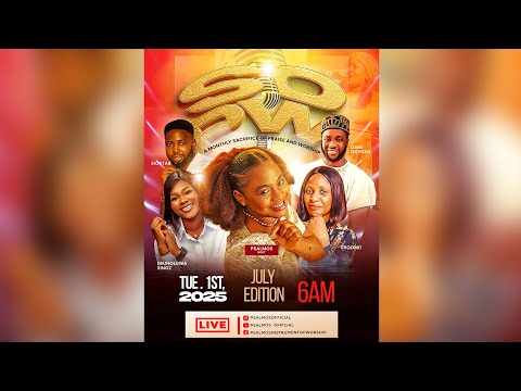PSALMOS - SOPW Sacrifice Of Praise & Worship, July 2025 Edition