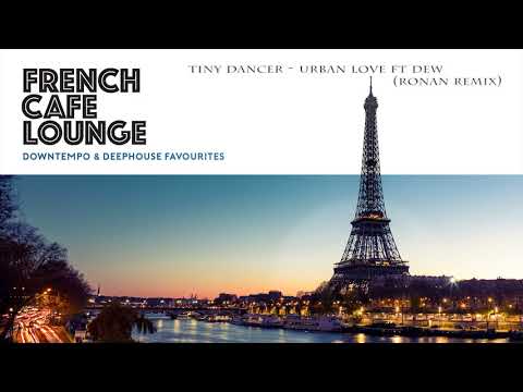 French Café Lounge: Downtempo and Deep House Favorites