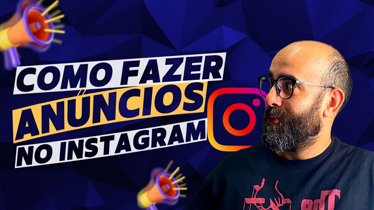 Como fazer anúncios no instagram - Passo a passo