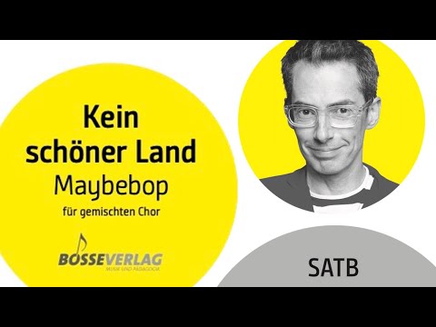 Kein schöner Land - für Chor gemacht