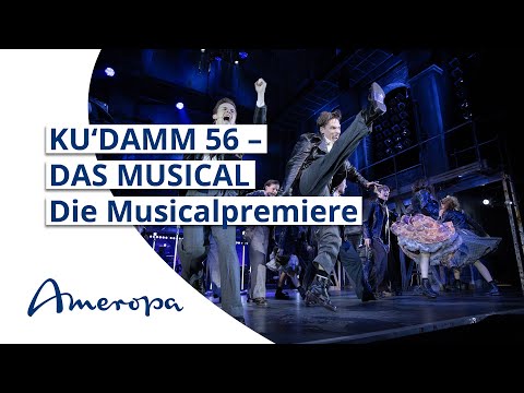 KU'DAMM 56 – DAS MUSICAL. Die Musicalpremiere