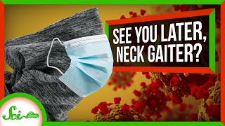 About That Neck Gaiter Study... | SciShow News