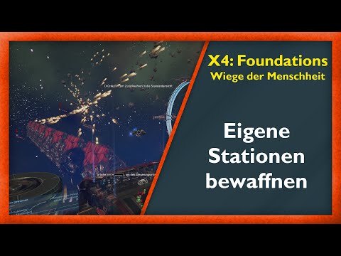 Stationsverteidigung bauen [Guide] - X4: Foundations 4.0 [Deutsch/German]