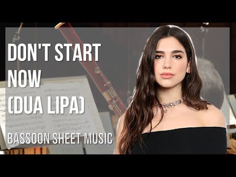 Bassoon Sheet Music: How to play Don't Start Now by Dua Lipa