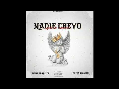 Chris Waynel ❌ Richard Lou Ce - Nadie Creyo